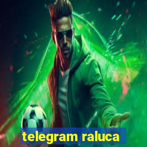 telegram raluca